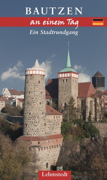 Bautzen an einem Tag