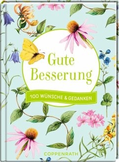 100 Gedanken und Wünsche: Gute Besserung