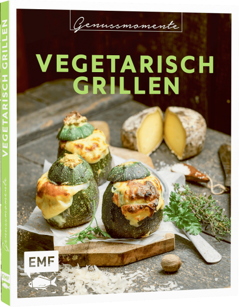 Genussmomente: Vegetarisches Grillen
