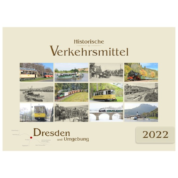 Kalender 2022 - Historische Verkehrsmittel - Dresden und Umgebung
