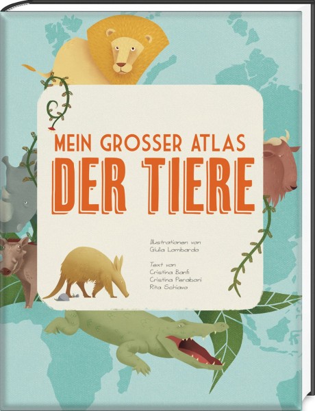 Mein großer Atlas der Tiere