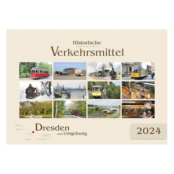 Kalender 2024 - Historische Verkehrsmittel - Dresden und Umgebung
