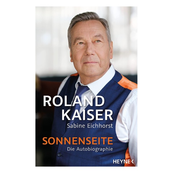 Roland Kaiser - Sonnenseite - Die Autobiographie