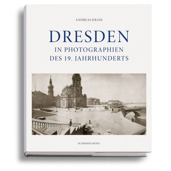 Dresden in Photographien des 19. Jahrhunderts