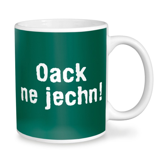 Becher Oack ne jechn!