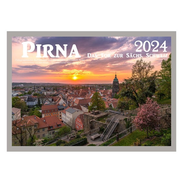 Kalender 2024 - Pirna - Das Tor zur Sächsischen Schweiz