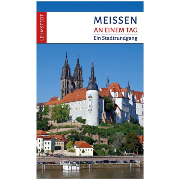 Meißen an einem Tag