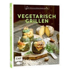 Genussmomente: Vegetarisch Grillen