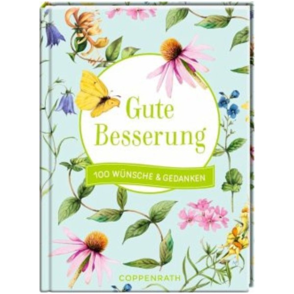 100 Gedanken und Wünsche: Gute Besserung