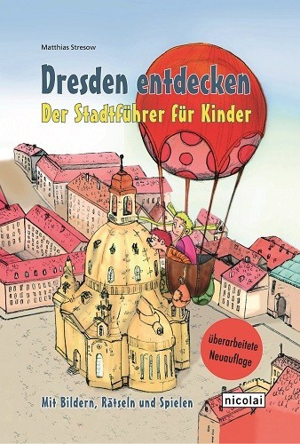 Dresden entdecken - der Stadtführer für Kinder