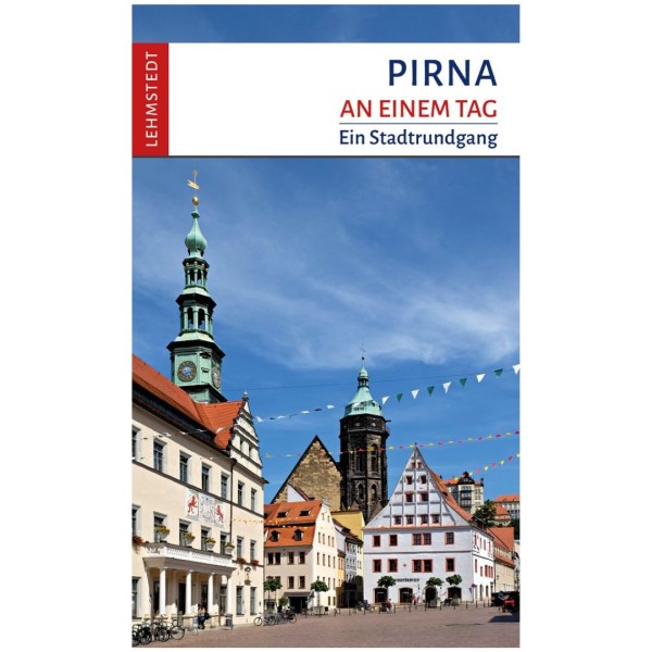 Pirna an einem Tag