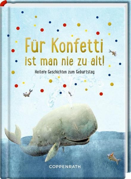 DDV Lokal - Coppenrath - Buch - Für Konfetti ist man nie zu alt