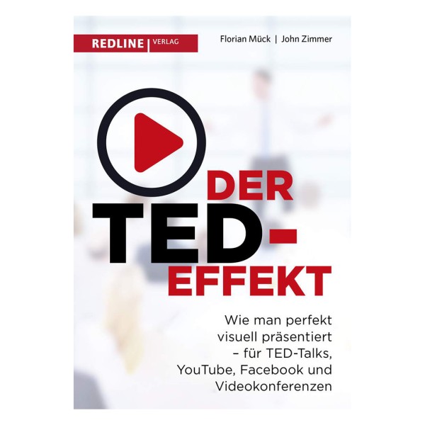 Der TED-Effekt - Wie man perfekt visuell präsentiert