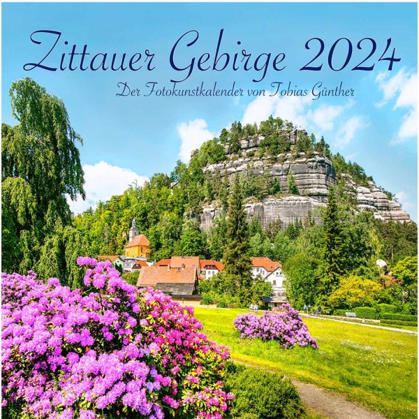 Kalender 2024 - Zittauer Gebirge - Fotokunstkalender von Tobias Günther